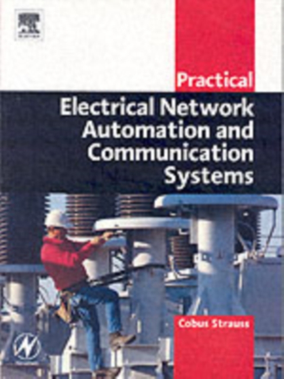 Practical Electrical Network Automation and Communication Systems (e-bog) af Strauss, Cobus