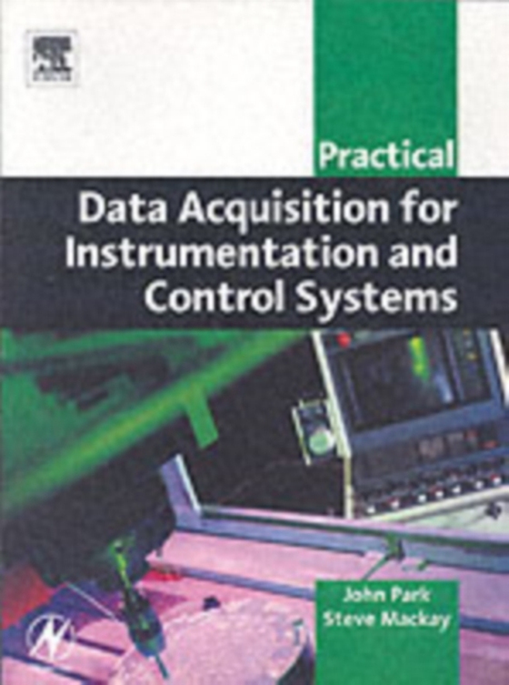 Practical Data Acquisition for Instrumentation and Control Systems