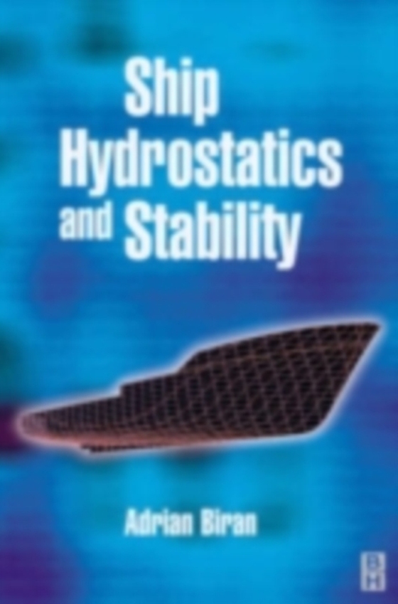 Ship Hydrostatics and Stability (e-bog) af Biran, Adrian