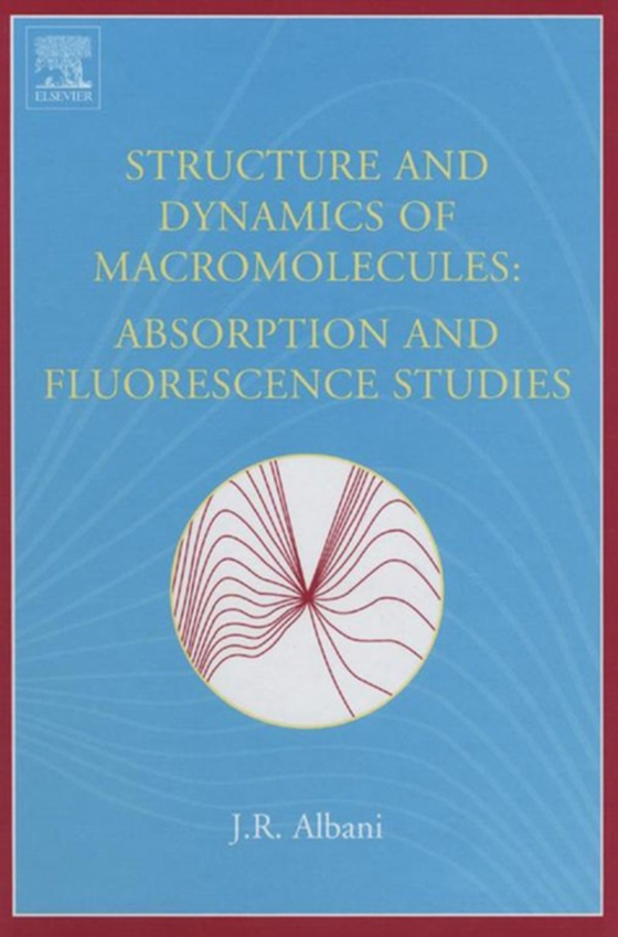 Structure and Dynamics of Macromolecules: Absorption and Fluorescence Studies