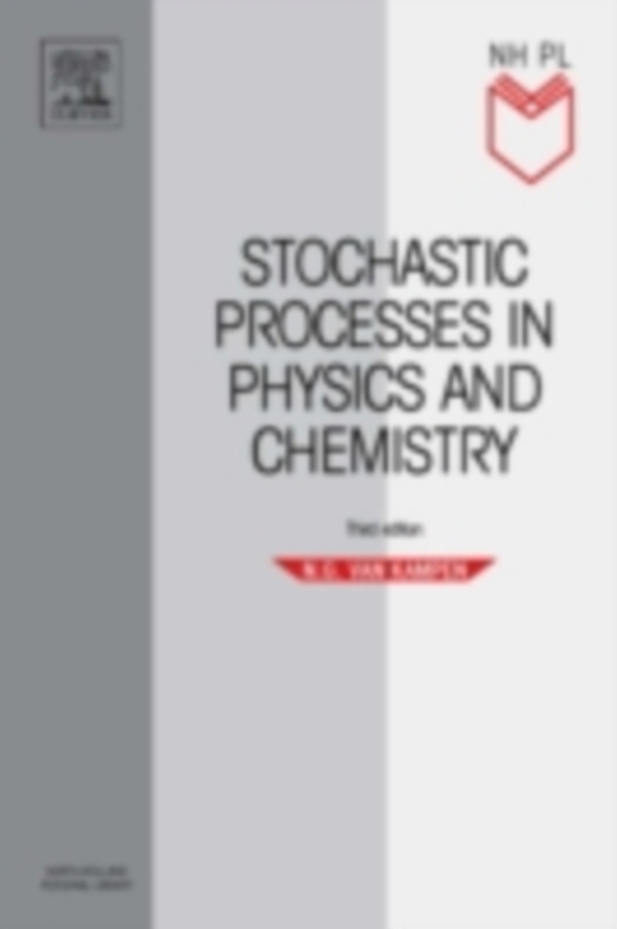 Stochastic Processes in Physics and Chemistry (e-bog) af Kampen, N.G. Van