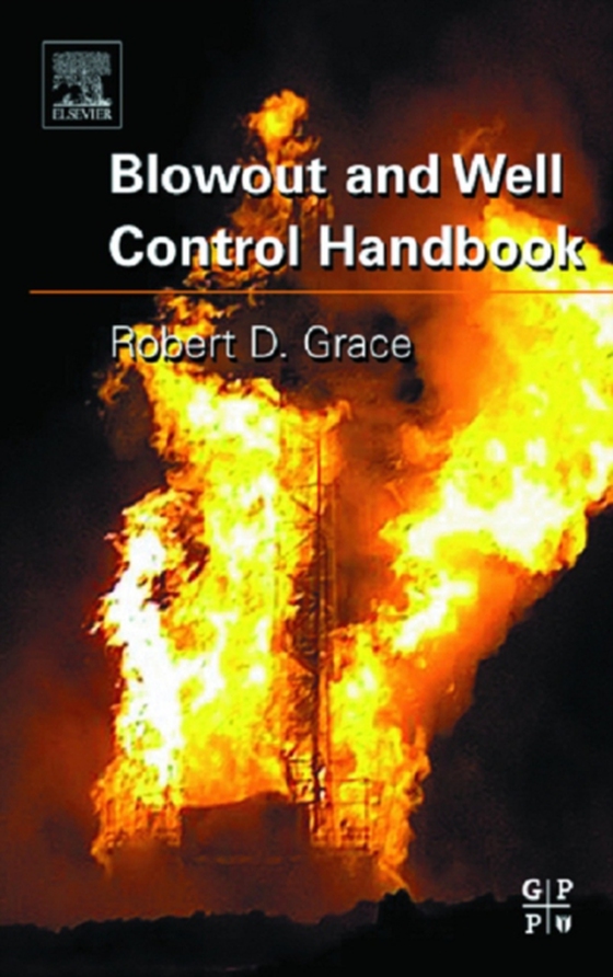 Blowout and Well Control Handbook (e-bog) af Grace, Robert D.