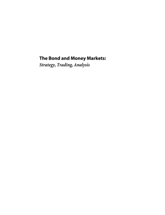 Bond and Money Markets: Strategy, Trading, Analysis