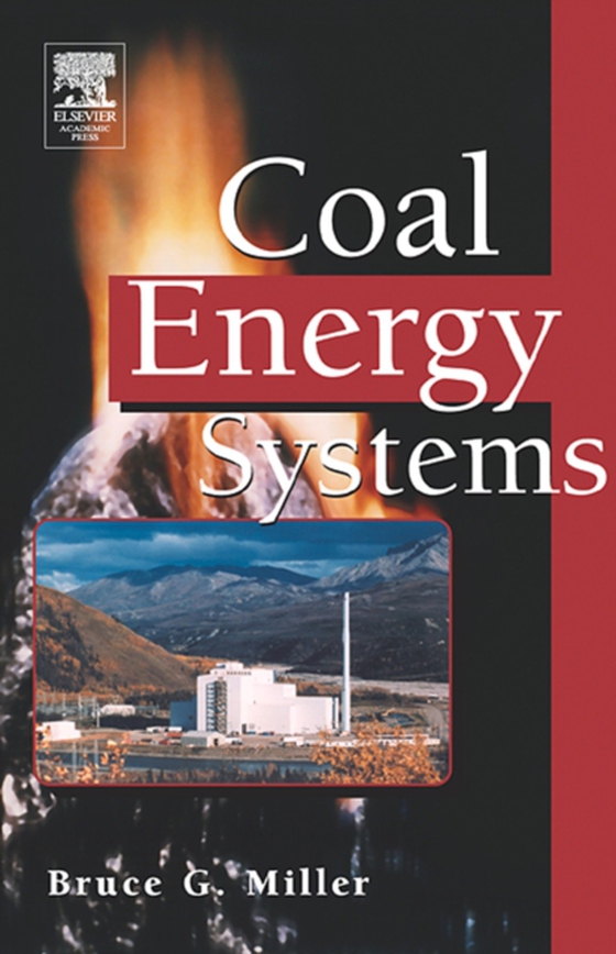 Coal Energy Systems (e-bog) af Miller, Bruce G.