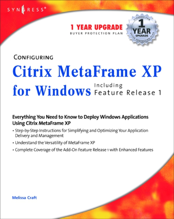 Configuring Citrix MetaFrame XP for Windows (e-bog) af Syngress