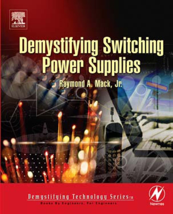 Demystifying Switching Power Supplies (e-bog) af Mack, Raymond A.