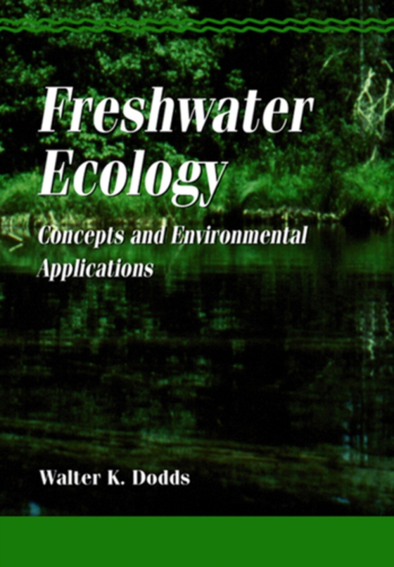 Freshwater Ecology (e-bog) af Dodds, Walter K.