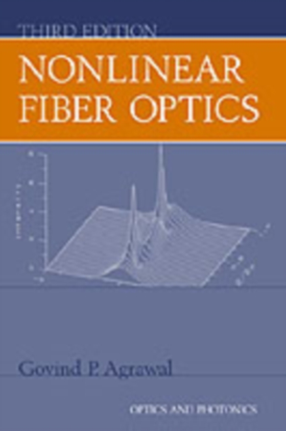 Nonlinear Fiber Optics (e-bog) af Agrawal, Govind P.