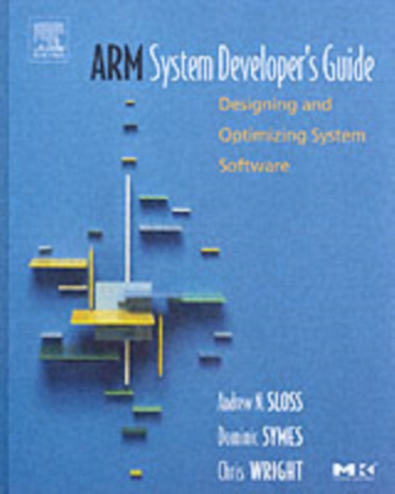 ARM System Developer's Guide (e-bog) af Wright, Chris