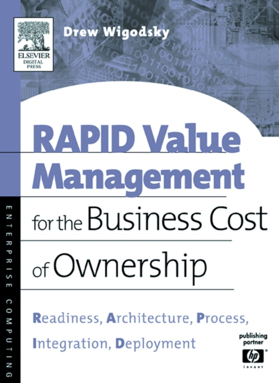 RAPID Value Management for the Business Cost of Ownership (e-bog) af Wigodsky, Andrew