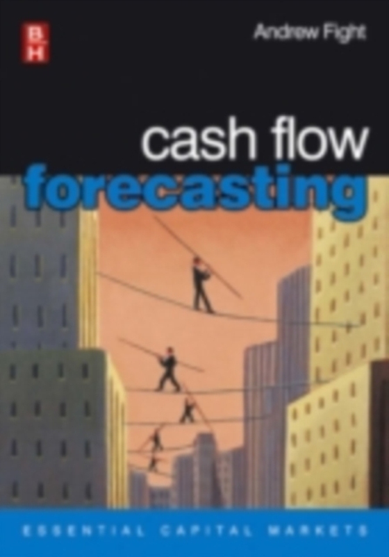 Cash Flow Forecasting (e-bog) af Fight, Andrew