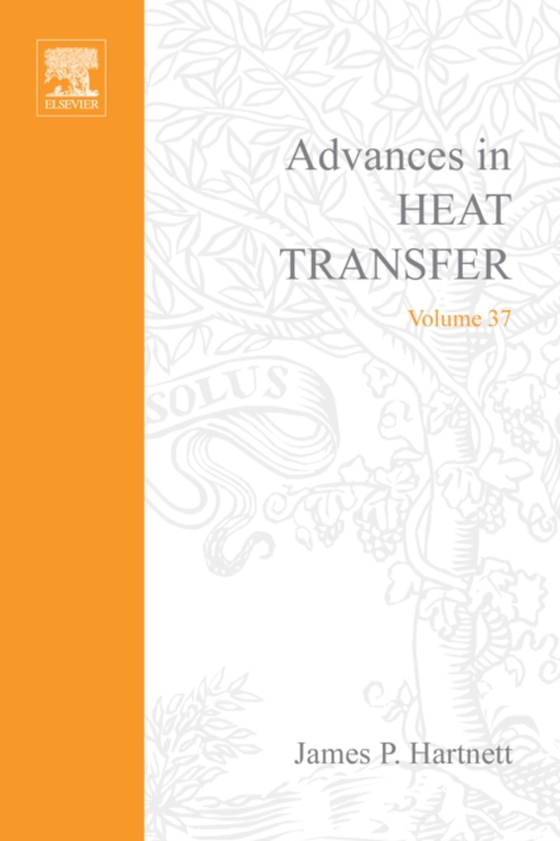 Advances in Heat Transfer (e-bog) af Hartnett, James P.