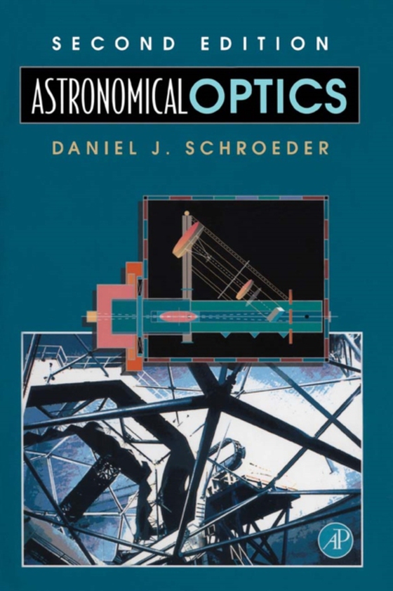 Astronomical Optics (e-bog) af Schroeder, Daniel J.