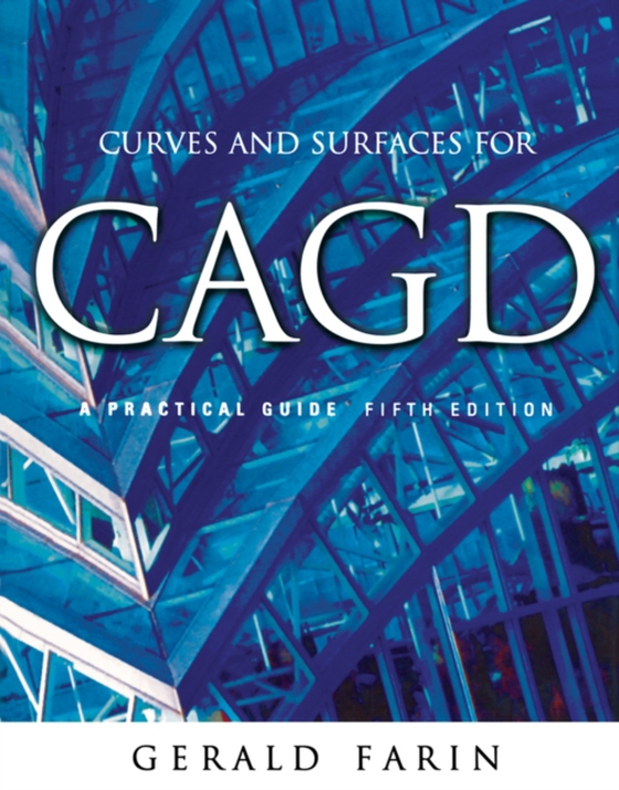 Curves and Surfaces for CAGD (e-bog) af Farin, Gerald