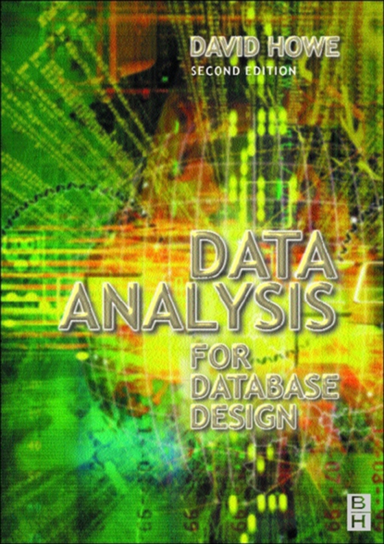 Data Analysis for Database Design (e-bog) af Howe, David