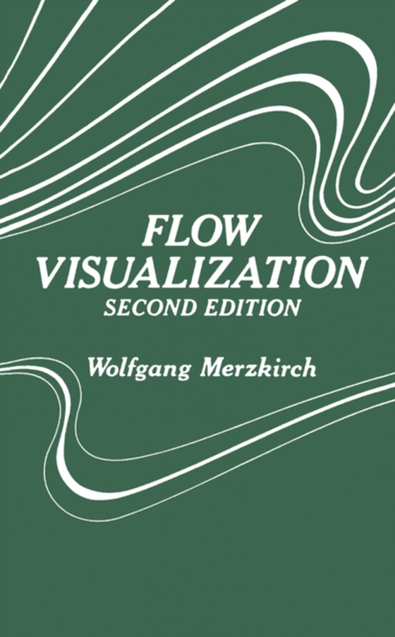 Flow Visualization (e-bog) af Merzkirch, Wolgang