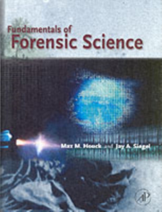 Fundamentals of Forensic Science (e-bog) af Siegel, Jay A.