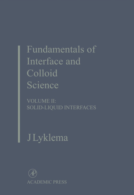 Fundamentals of Interface and Colloid Science (e-bog) af Lyklema, J.