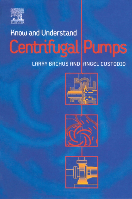 Know and Understand Centrifugal Pumps (e-bog) af -