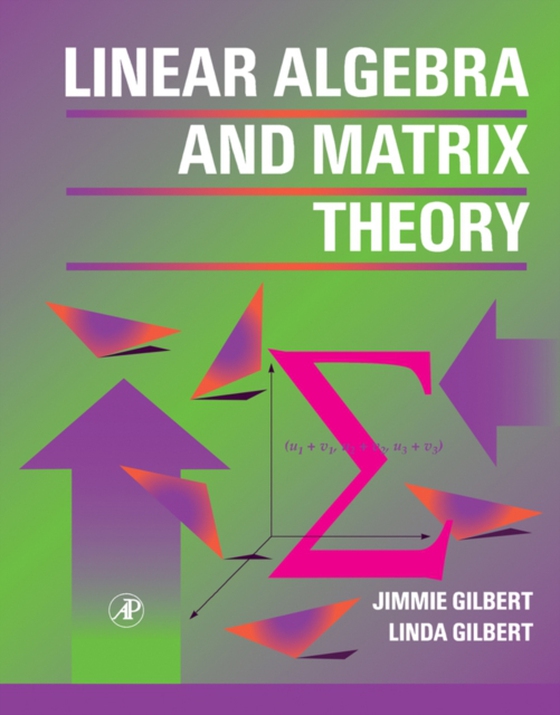 Linear Algebra and Matrix Theory (e-bog) af Gilbert, Linda