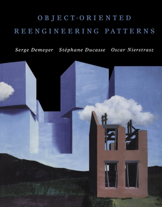 Object-Oriented Reengineering Patterns