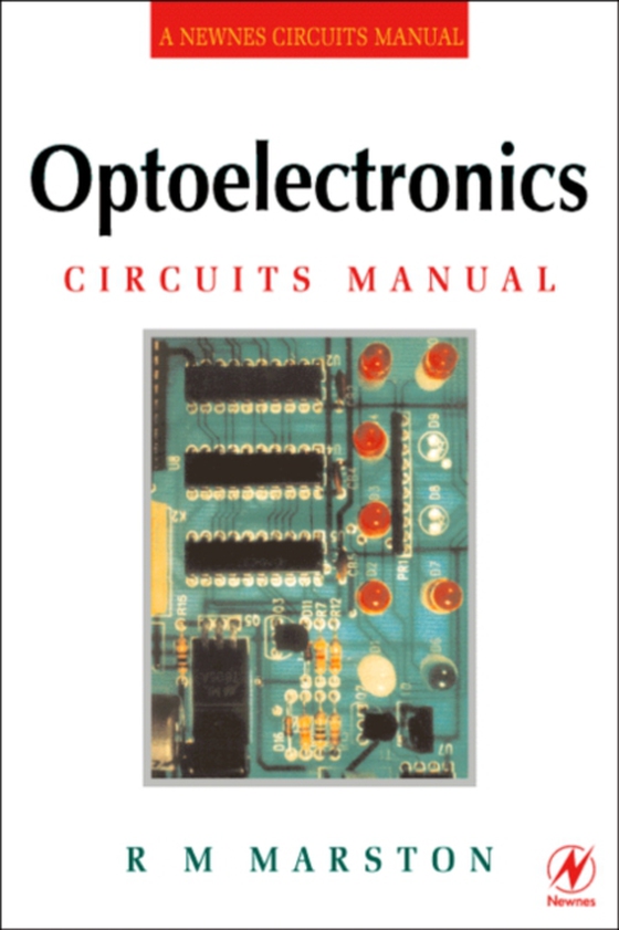 Optoelectronics Circuits Manual (e-bog) af MARSTON, R M