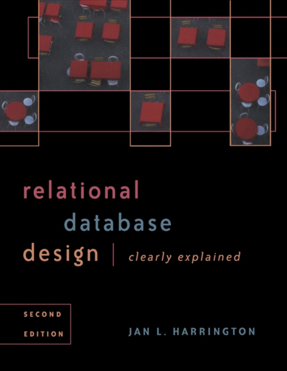 Relational Database Design Clearly Explained (e-bog) af Harrington, Jan L.