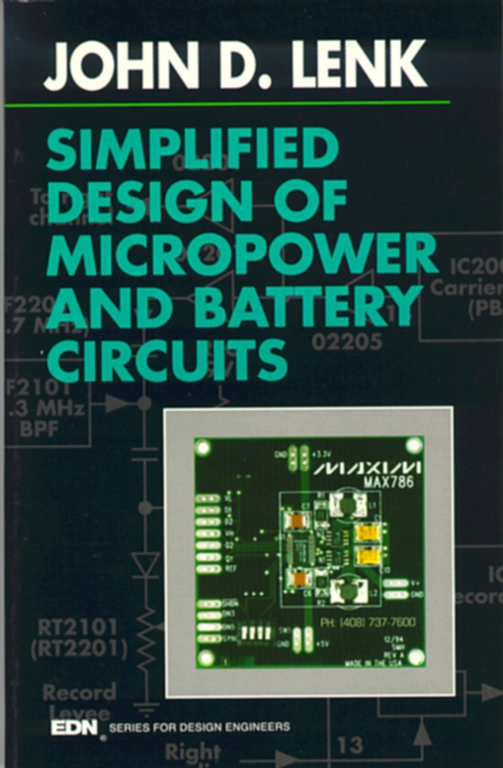 Simplified Design of Micropower and Battery Circuits (e-bog) af Lenk, John