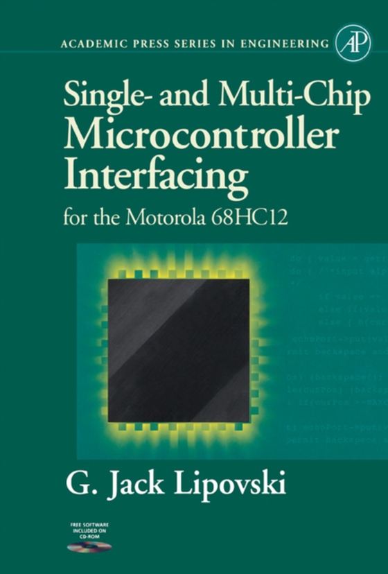 Single and Multi-Chip Microcontroller Interfacing (e-bog) af Lipovski, G. Jack