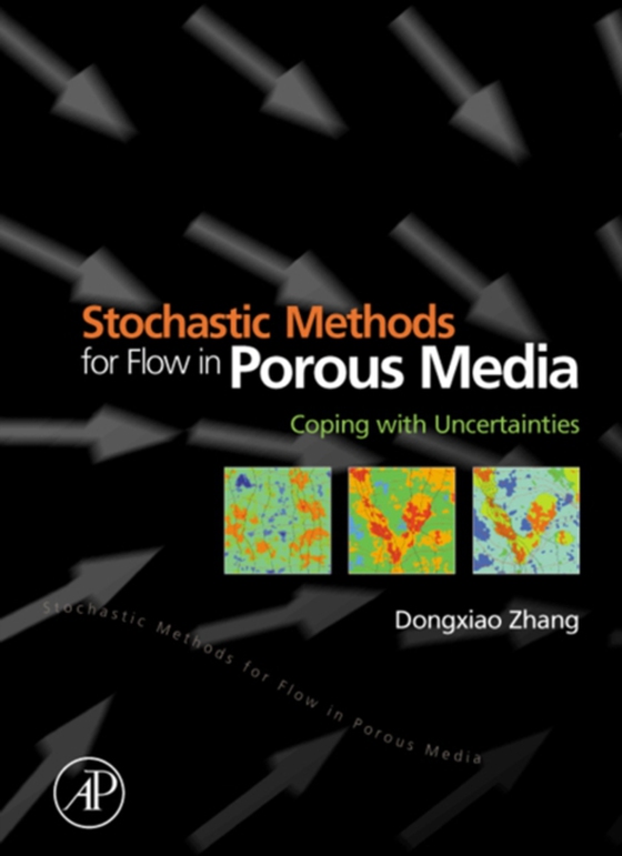 Stochastic Methods for Flow in Porous Media (e-bog) af Zhang, Dongxiao