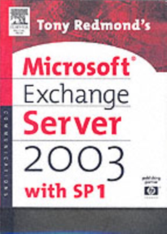 Tony Redmond's Microsoft Exchange Server 2003