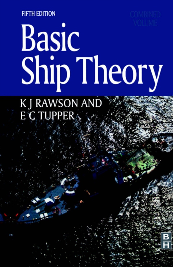 Basic Ship Theory, Combined Volume (e-bog) af Rawson, KJ