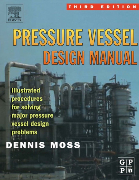 Pressure Vessel Design Manual (e-bog) af Moss, Dennis R.