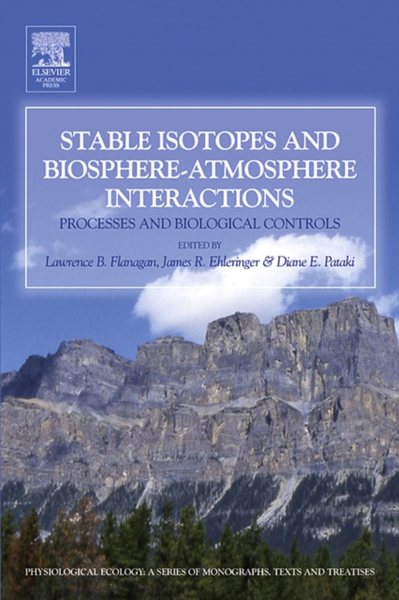 Stable Isotopes and Biosphere - Atmosphere Interactions (e-bog) af -