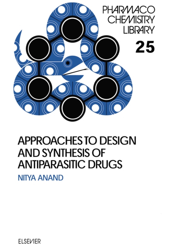 Approaches to Design and Synthesis of Antiparasitic Drugs (e-bog) af -