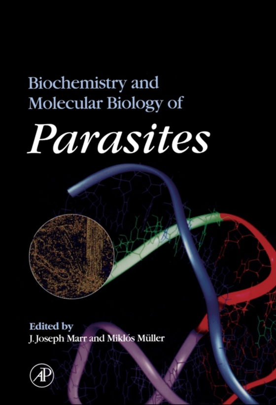 Biochemistry and Molecular Biology of Parasites (e-bog) af -