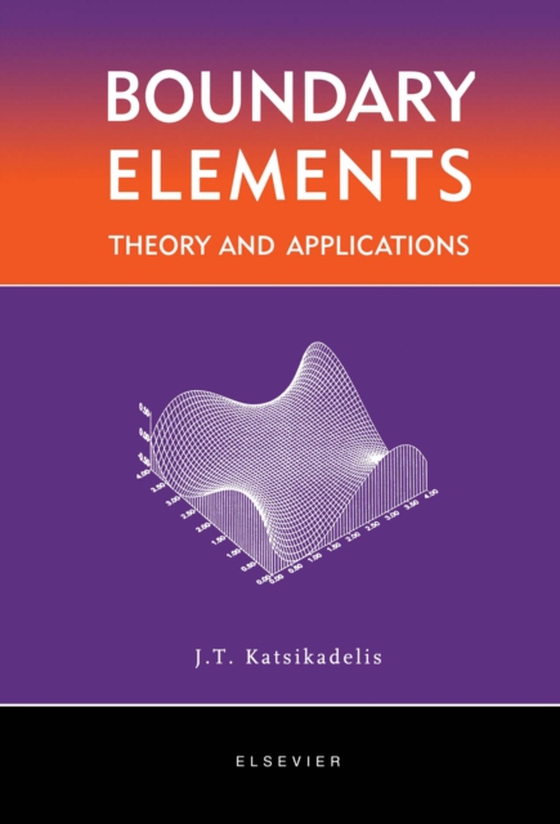 Boundary Elements: Theory and Applications (e-bog) af Katsikadelis, John T.