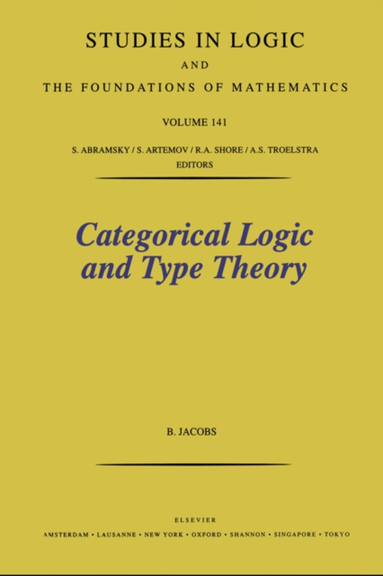 Categorical Logic and Type Theory (e-bog) af Jacobs, B.