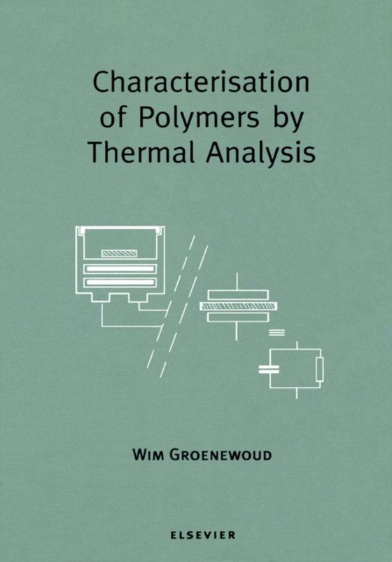 Characterisation of Polymers by Thermal Analysis (e-bog) af -