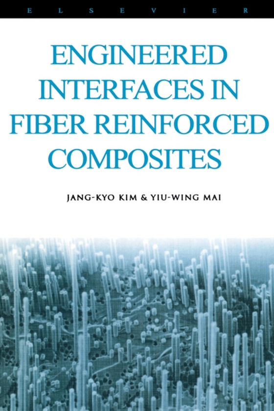 Engineered Interfaces in Fiber Reinforced Composites (e-bog) af -