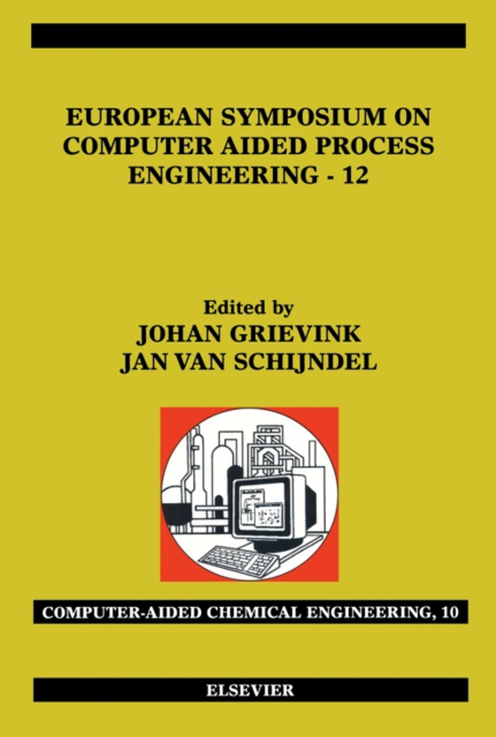 European Symposium on Computer Aided Process Engineering - 12 (e-bog) af Schijndel, J. van