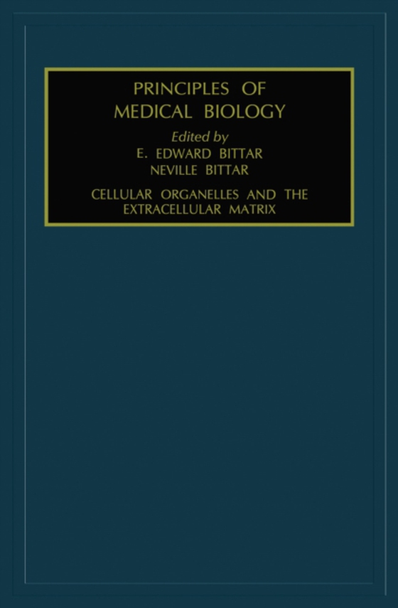 Cellular Organelles and the Extracellular Matrix (e-bog) af -