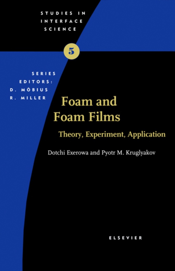 Foam and Foam Films (e-bog) af Kruglyakov, Pyotr M