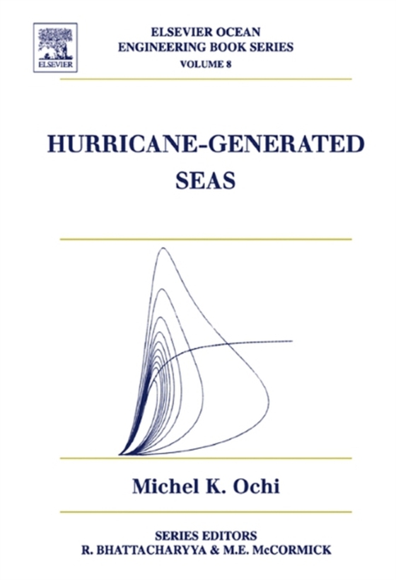 Hurricane Generated Seas (e-bog) af Ochi, Michel