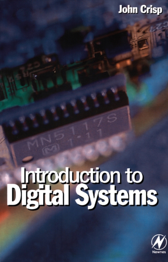 Introduction to Digital Systems (e-bog) af Crisp, John