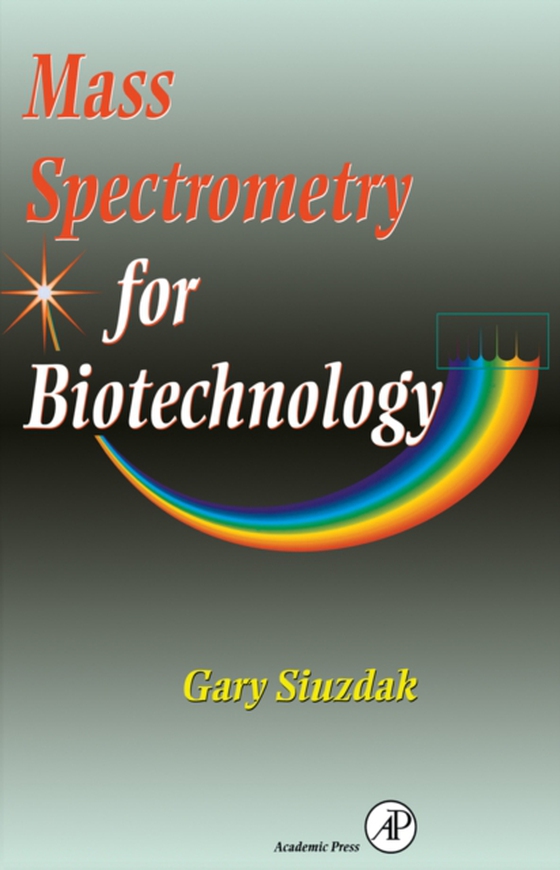 Mass Spectrometry for Biotechnology