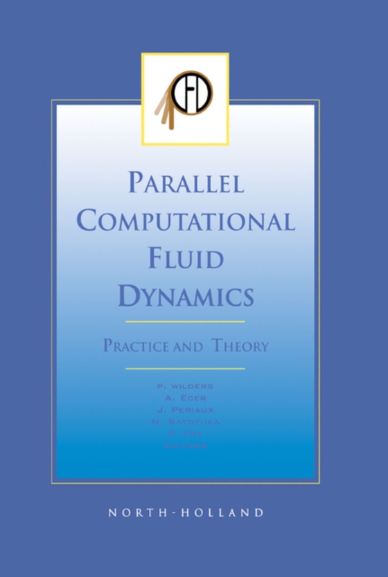 Parallel Computational Fluid Dynamics 2001, Practice and Theory (e-bog) af -