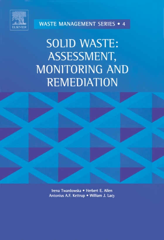 Solid Waste: Assessment, Monitoring and Remediation (e-bog) af Lacy, W.J.