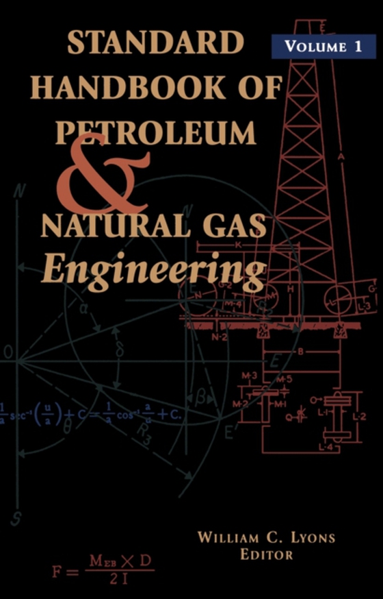 Standard Handbook of Petroleum and Natural Gas Engineering: Volume 1 (e-bog) af -