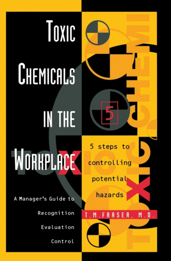 Toxic Chemicals in the Workplace (e-bog) af M.D., T. M. Fraser